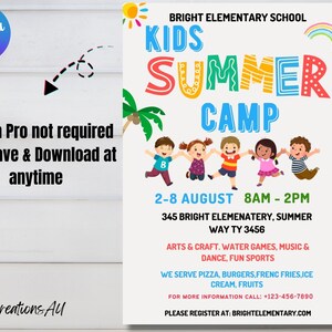 May include: A colorful flyer for a kids summer camp at Bright Elementary School. The flyer features a cartoon image of children holding hands and smiling. The text on the flyer reads "Kids Summer Camp", "2-8 August 8AM-2PM", "345 Bright Elementary, Summer Way TY 3456", "Arts & Craft, Water Games, Music & Dance, Fun Sports", "We serve pizza, burgers, French fries, ice cream, fruits", "For more information call: +123-456-7890", and "Please register at: Brightelementary.com".