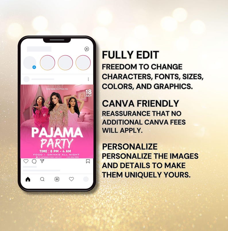 May include: A smartphone screen shows a pink pajama party invitation with the text "PAJAMA PARTY" and event details. The phone also displays the text: "FULLY EDIT", "CANVA FRIENDLY", and "PERSONALIZE".