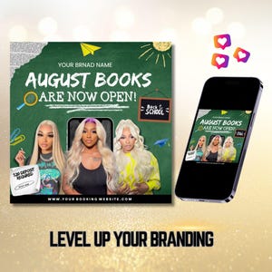 May include: A promotional graphic with the text "AUGUST BOOKS ARE NOW OPEN!" on a green chalkboard background. The image features three women, a smartphone displaying the same graphic, and the words "LEVEL UP YOUR BRANDING".