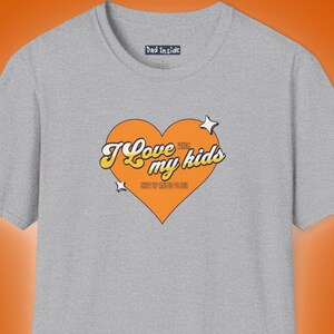 Funny Parent T-Shirt I Love My Kids Sarcastic Dad Mom Humor Shirt Tired Parent Gift for Moms Dads Graphic Tee Parenting Joke Shirt