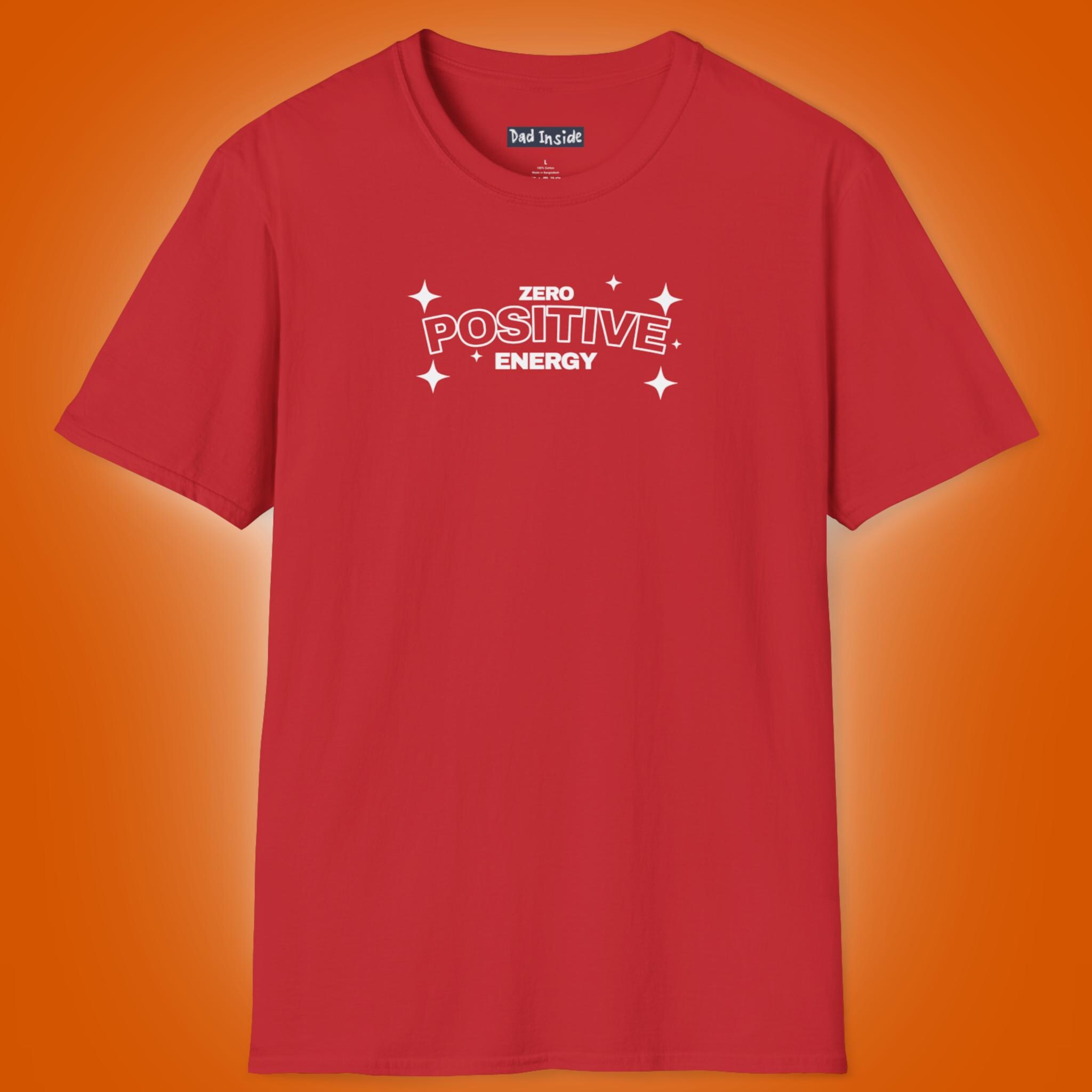 Funny Sarcastic Anti Social T-Shirt for Men Zero Positive Energy Shirt Introvert Humor Tee for Dad Gift Dead Inside Mood Vibe Shirt