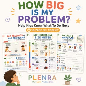 May include: An 18-page SEL toolkit titled HOW BIG IS MY PROBLEM? Help Kids Know What To Do Next. The educational resource includes three pages featuring a Big Feelings vs Big Problems chart, a Problem Size Meter, and a Calm & Solve Plan.