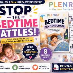 May include: A digital printable bedtime routine chart set featuring the text STOP THE BEDTIME BATTLES and PLENRA. The set includes a routine checklist, a Bedtime Superstar certificate, and illustrations of a child sleeping with a teddy bear.