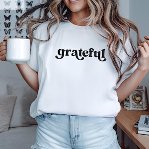 Grateful Shirt, Thankful Shirt, Thanksgiving Shirt, Fall Shirt, Inspirational Shirt, Women&#39;s Grateful Tee, Grateful Thankful Blessed Tee