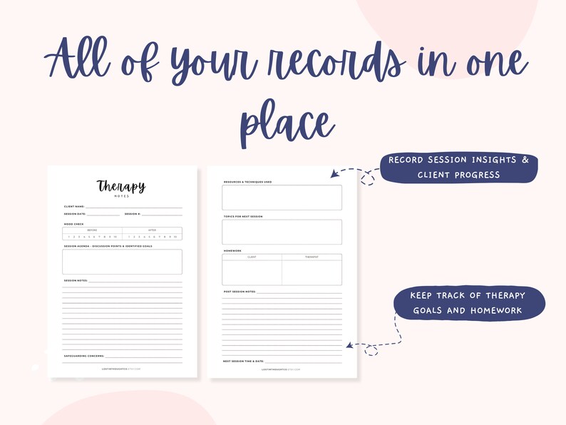 May include: Two printable pages for recording therapy sessions. The first page has a header that says "Therapy Notes" and includes sections for client name, session date, session number, session length, progress points & identifying goals, session notes, and overarching concerns. The second page has sections for mood & techniques used, topics for next session, homework, post session notes, and next session time & date.