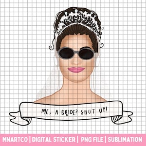 Sticker mariée Princess Diaries, Me a Bride Shutup, Mia Thermopolis, Tribu de la mariée, Voile, Mariage, Cadeau de demoiselle d&#39;honneur, Box EVJF, proposition de mariage