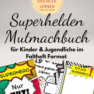 Könnte beinhalten: Werbebild für ein Kinder-Aktivitätsbuch mit dem Titel "Superhelden Mutmachbuch" (Superhelden-Mutmachbuch). Das Design zeigt Comic-Stil-Sprechblasen mit Sätzen wie "Superhero" und "Nur Mut!". Das Buch richtet sich an Kinder und Jugendliche.