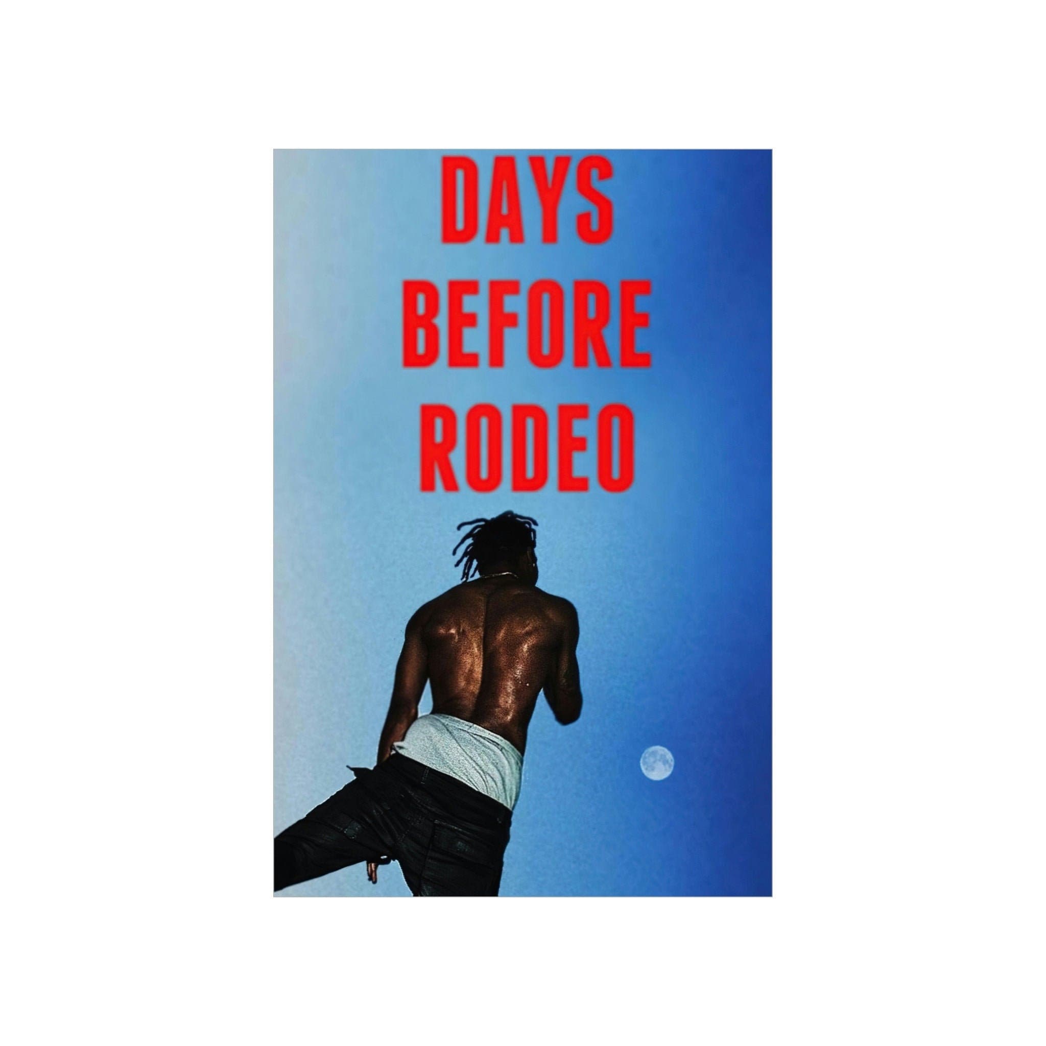 Days Before Rideo Travis Scott Days Before Rodeo Deluxe Matte Vertical Posters - Etsy