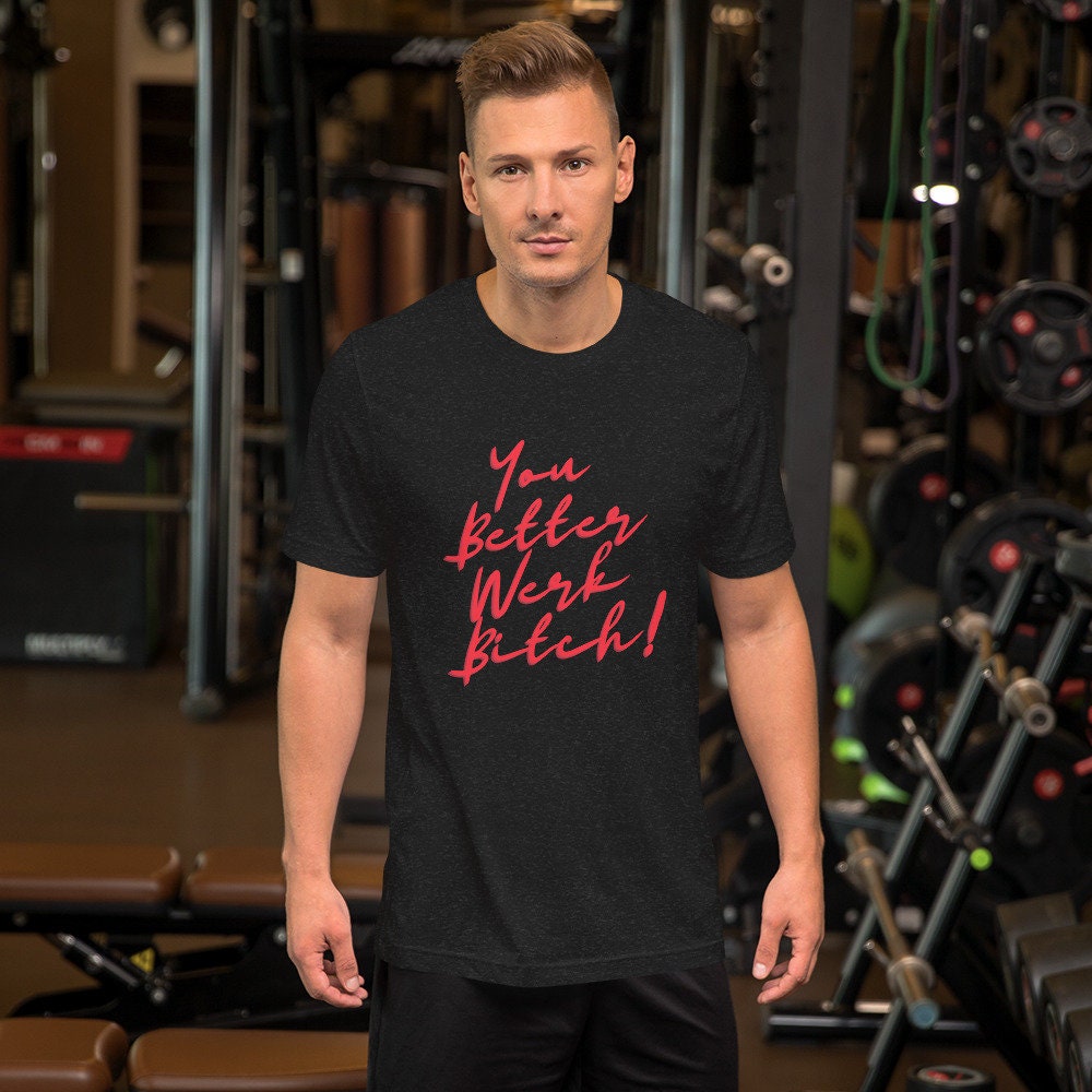 You Better Werk Bitch! Unisex t-shirt Britney Spears / Rupaul's Drag Race Inspired