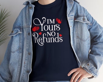 I'm yours no refunds