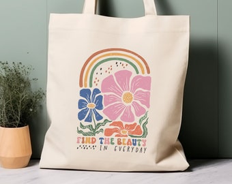 100% Cotton Tote Bag, Find the beauty in everyday. Eco-friendly aesthetic shopping bag, bag for life