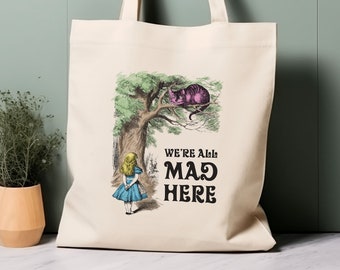 100% Cotton Tote Bag, Alice in Wonderland, we&#39;re all made here. Eco-friendly shopping bag, bag for life