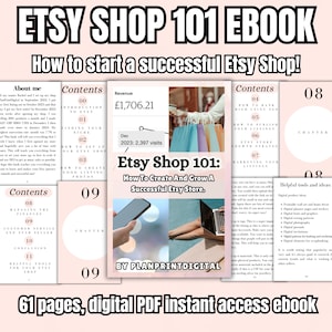 May include: A pink and white ebook cover with the title "Etsy Shop 101: How To Create And Grow A Successful Etsy Store." The cover features a woman holding shopping bags and a laptop computer. The ebook is 61 pages and includes helpful tips and ideas for starting and growing an Etsy shop.