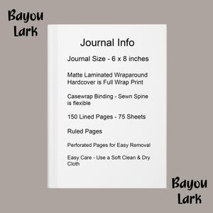 May include: A white journal with the text "Journal Info" and product details. The journal is 6 x 8 inches, has a matte laminated wraparound hardcover, and 150 lined pages. The journal has a sewn spine and perforated pages.