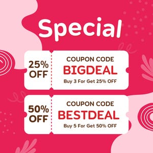 May include: Two pink and white coupon codes with a red background. The top coupon code is "BIGDEAL" and offers 25% off when you buy 3 items. The bottom coupon code is "BESTDEAL" and offers 50% off when you buy 5 items.