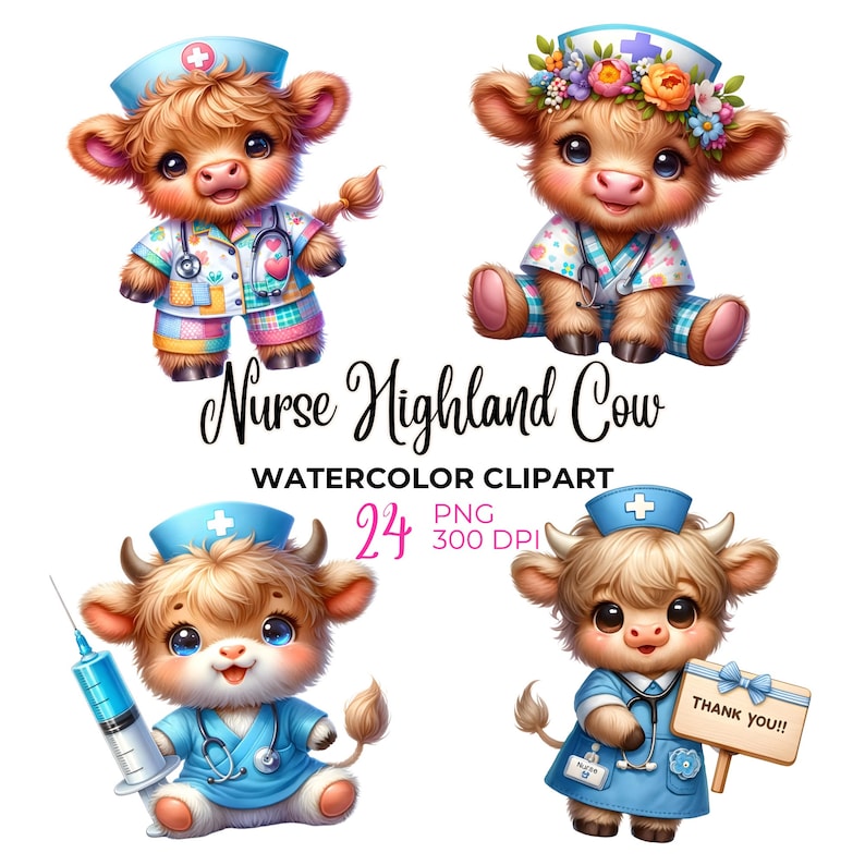 May include: A set of four digital illustrations of Highland cows dressed as nurses. The cows are wearing blue and pink nurse uniforms with a stethoscope and a red cross on their hats. One cow is holding a syringe, another is holding a sign that says "Thank You!!", and the other two are sitting with their legs crossed. The illustrations are in a watercolor style and are perfect for use in digital scrapbooking, card making, or other creative projects.
