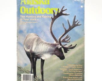Alaska Outdoors Magazine Aug September 1981 Caribou Trophy Moose Fishing Hunting