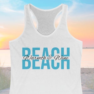 Wine Lover&#39;s Beach Tank Top; Summer Gift for Mom; Women&#39;s Racerback Tee; Mother&#39;s Day Apparel;summe r tee tshirt shirt tanktop tanktops gift