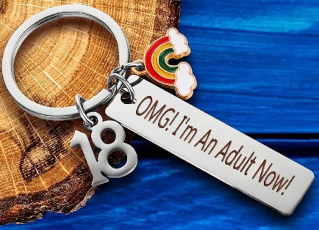 OMG I'm an Adult Now Funny Happy 18th Birthday Keychain Funny Gift