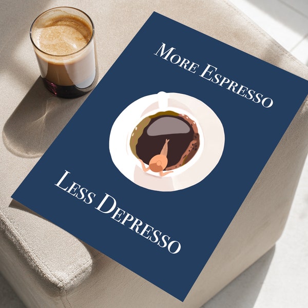 Sofort Download Espresso Druck, Bad im Espresso,Kunstdruck, Kaffee Wandkunst, handgefertigt, Küchendekor, More espresso less depresso