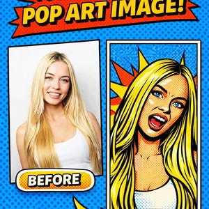 May include: A promotional graphic with the text "TRANSFORM YOUR IMAGE TO A POP ART IMAGE!" in yellow and red. It shows a before and after comparison of a woman's portrait, with the "after" image in a pop art style.