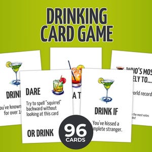 May include: A drinking card game set featuring 96 white cards with black text and colorful cocktail illustrations. The cards display various prompts including Dare, Drink If, and Who's Most Likely To, with a lime green background behind the cards.