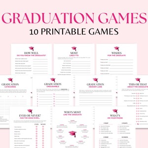 Könnte beinhalten: Zehn druckbare Abschlussspiele mit rosa und weißem Text auf weißem Hintergrund. Die Spiele beinhalten: How Well Do You Know the Graduate, Most Likely To, Wishes for the Graduate, Graduation Categories, Graduation Unscramble, Graduation Memory Lane, This or That About the Graduate, Ever or Never Has the Grad Ever, Who's Most Like the Graduate und What's on Your Phone.