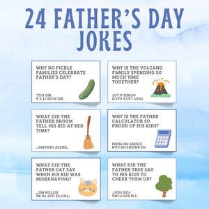 May include: A blue watercolor background with the text "24 Father's Day Jokes" at the top. Six cards with jokes and illustrations are displayed, including a pickle, volcano, broom, calculator, cat, and tree.