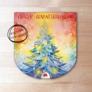 Può includere: Un calendario dell'Avvento in stile acquerello con un design ad albero di Natale. L'albero è decorato con stelle e ornamenti, su uno sfondo colorato. Il testo "EWIGER ADVENTSKALENDER" è in alto, con "digitaler Download" in un cerchio a sinistra.