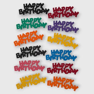 May include: A collection of twelve die-cut paper or cardstock cake toppers, each featuring the text Happy Birthday in a bold, stylized font. The set includes various colors such as black, red, green, purple, orange, yellow, blue, and pink.