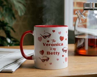 RIVERDALE BFF COFFEE mug - Veronica to my Betty. Best Friends Matching Two-Tone Coffee Mug 11oz