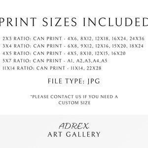 Print sizes included:
2x3 ratio
3x4 ratio
4x5 ratio
5x7 ratio
11x14 ratio

File type: JPG