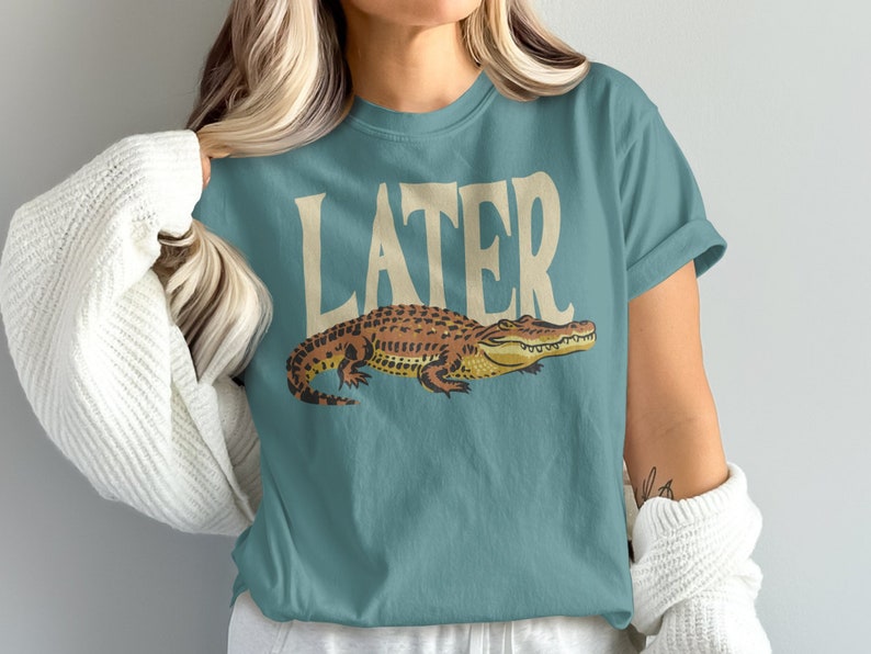Later Gator Comfort Colors Unisex TShirt