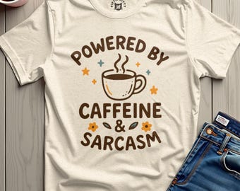 Sarcastic Parenting Tee – Caffeine Powered Mom/Dad Shirt
