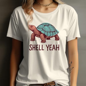 Turtle Graphic Tee, Funny Shell Yeah T-Shirt, Cute Animal Print Shirt, Casual Graphic Tee, Unique Turtle Shirt, Trendy Tortoise Top