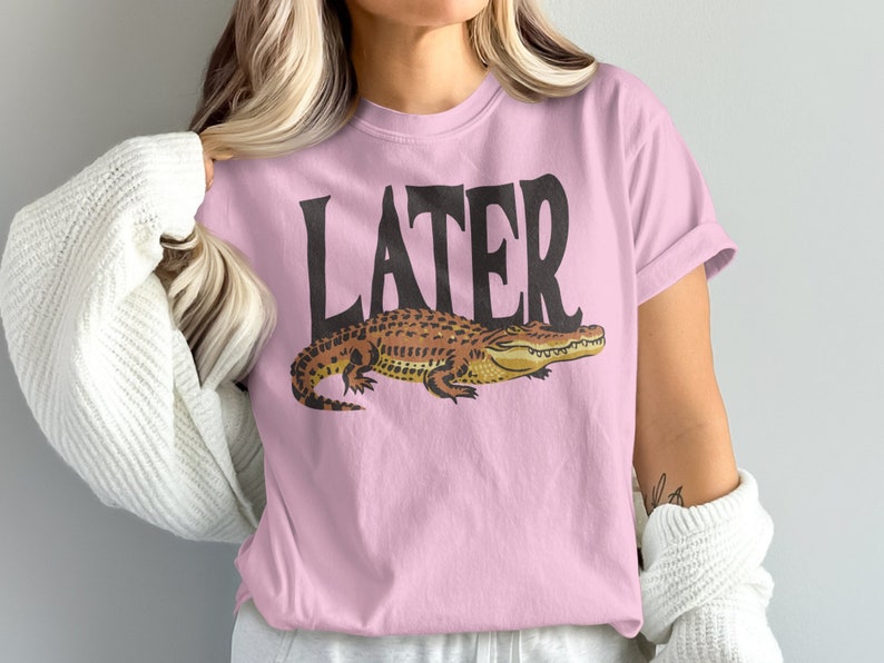 Later Gator Comfort Colors Unisex TShirt