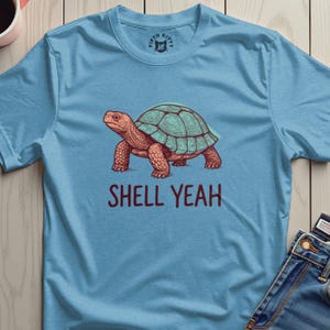 Turtle Graphic Tee, Shell Yeah T Shirt, Cute Tortoise Shirt, Funny Animal Shirt, Unique Animal Lover Gift, Cool Turtle Design