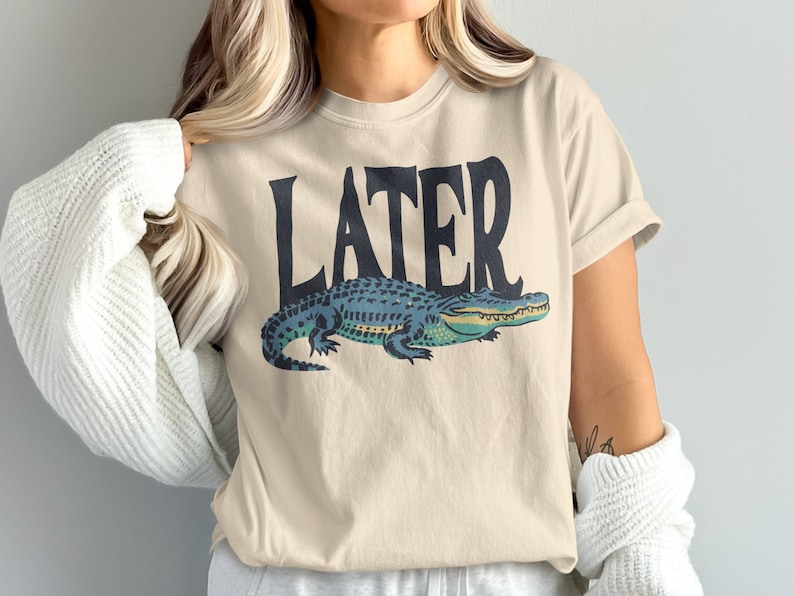 Later Gator Comfort Colors Unisex TShirt