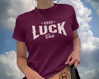 Good Luck Club Baby Tee: 90s Y2K Sarcastic Graphic T-Shirt