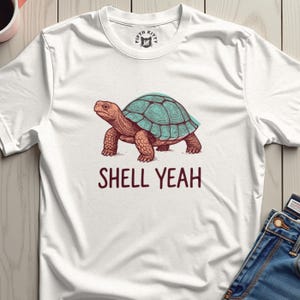 Funny Turtle T-Shirt, Shell Yeah Graphic Tee, Cute Animal Pun Shirt, Humorous Turtle Lover Gift, Casual Unisex Top, Fun Novelty Tee
