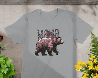 Mama Bear T-Shirt, Mom Life Tee, Mother's Day Gift
