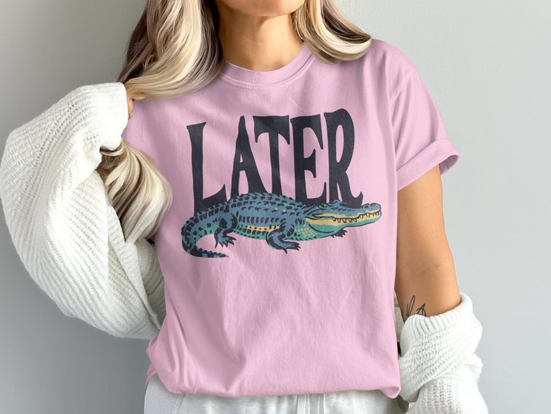 Later Gator Comfort Colors Unisex TShirt