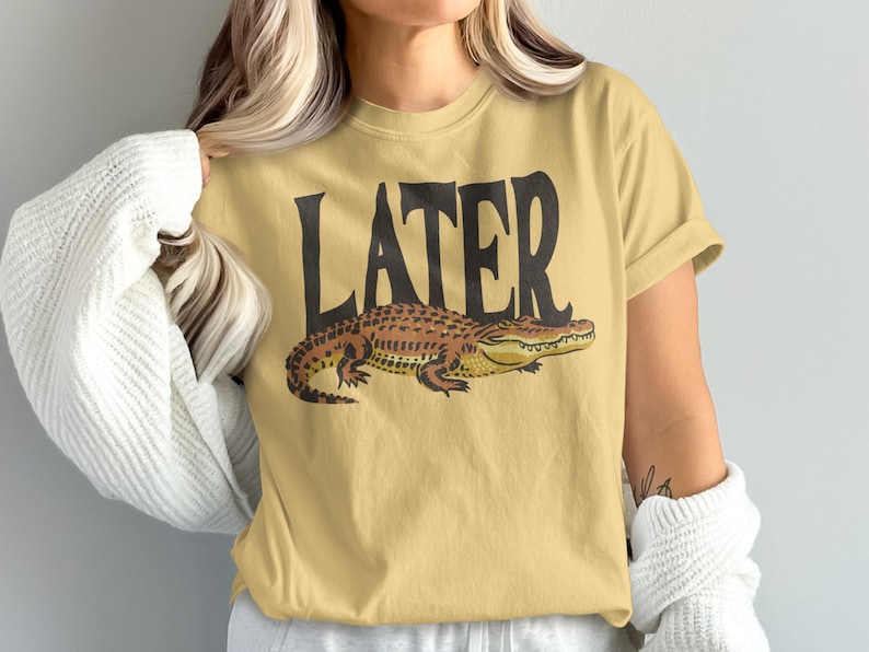 Later Gator Comfort Colors Unisex TShirt