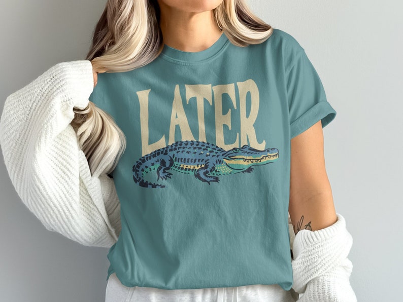Later Gator Comfort Colors Unisex TShirt