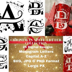 May include: A collection of 25 digital designs for Christmas split letter monogram letters in capital A-Z. The designs are in SVG, JPG, and PNG format and are large in size. The image shows a variety of designs, including a split letter A with ornaments and a snowman, a split letter B with a Christmas tree and a reindeer, and a split letter B with a stocking and the word "Bethany".