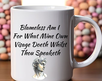Tadellos bin ich Tasse, Shakespeare-Beleidigungstasse, Tasse mit lustigen Worten, Mitarbeitergeschenk, Neuheitsbecher, beleidigende Tasse, Tasse im altenglischen Stil, lustige Tasse