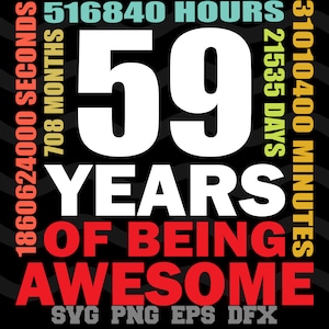 59e verjaardag SVG 59 Years of Being Awesome Happy Birthday Design silhouet SVG PNG-snijbestand Cricut digitale download