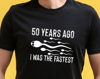 Funny Sperm Joke T-Shirt, Sarcastic Birthday Gift for Dad