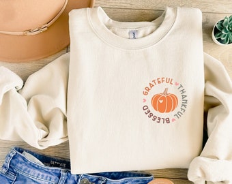Womens Thanksgiving Sweatshirt, Thankful Blessed Grateful Shirt