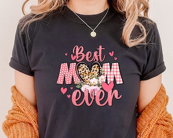 Happy Mother's Day Sweatshirt, Mom Ever Graphic Tee